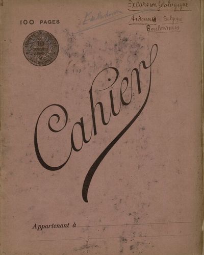 Cahier « Excursion géologique Ardenne Belgique Boulonnais » d'Emmanuel de Martonne, 1896