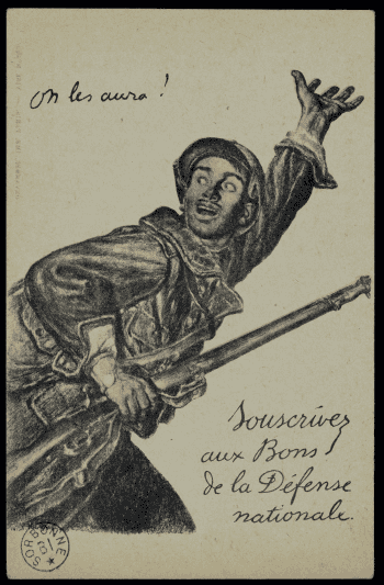Carte postale illustrée : un soldat français en uniforme, fusil en main, bras levé et bouche ouverte comme lançant un cri de ralliement. Tampon de la Sorbonne en bas à gauche.