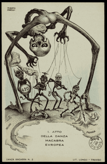 Carte postale lithographiée en couleurs d'Alberto Martini : créature squelettique géante manipulant comme des marionnettes quatre personnages squelettiques en uniformes militaires, foulant les territoires de la Belgique et de la France, avec un crâne au sol au premier plan. Un des personnages a le visage de l'empereur d'Autriche François-Joseph Ier, un autre celui de l'empereur d'Allemagne Guillaume II.