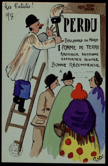 Carte aquarellée humoristique figurant un homme en tablier, perché sur une échelle, collant avec un pinceau une affiche intitulée « PERDU — 1 Pomme de Terre — Bonne Récompense » sur un mur, observé par quatre badauds, légendée « Les Patates ! 1917 ».