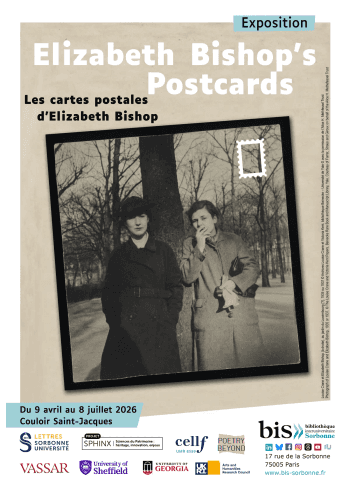 Affiche de l'exposition 'Les cartes postales d'Elizabeth Bishop', du 9 avril au 8 juillet 2026, Couloir Saint-Jacques, Bibliothèque interuniversitaire de la Sorbonne, Paris.