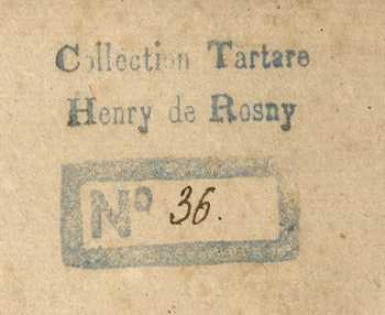 tampon à l'encre bleue indiquant « Collection Tartare, Henry de Rosny », assorti du numéro 36.